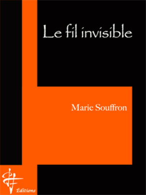 cover image of LE FIL INVISIBLE
